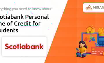 Scotiabank Personal Line of Credit for Students: What You Need to Know