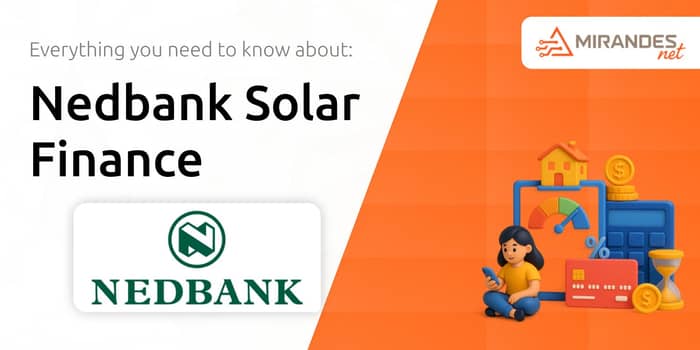 Nedbank Solar Finance: What You Need to Know